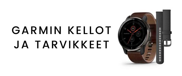 Garmin kellot ja tarvikkeet, Garmin älykellot, Garmin sykevyöt, Garmin rannekkeet